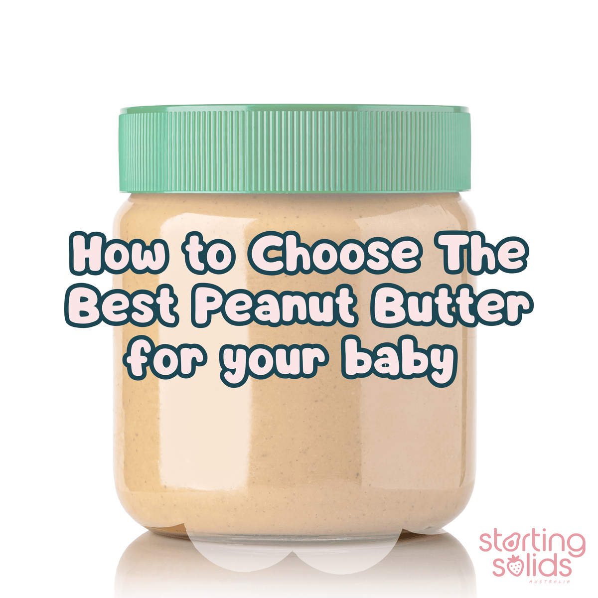Best Peanut Butter for Babies: Safe Buying Guide