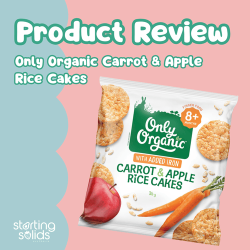 Review | Only Organic Carrot & Apple Rice Cakes - Starting Solids