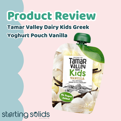 Review: Tamar Valley Dairy Kids Greek Yoghurt Pouch Vanilla - Starting Solids