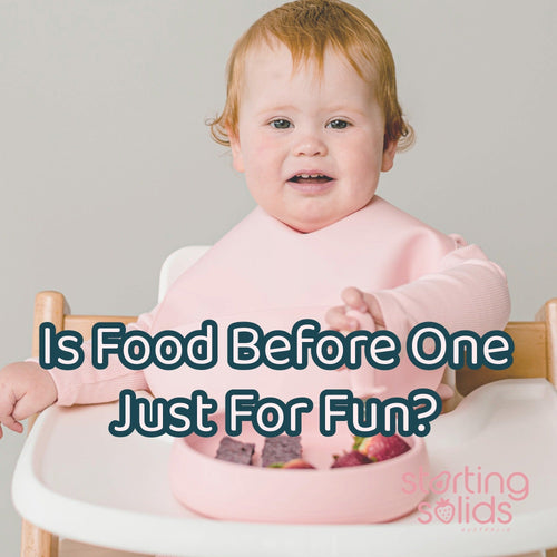 Is food before one just for fun? Starting Solids Australia